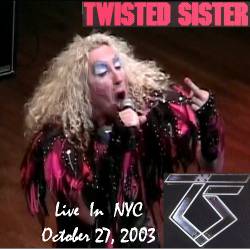 Twisted Sister : Live in NYC 2003